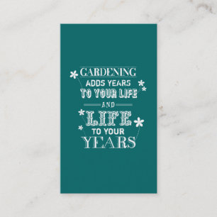 Gardening voegt jaren toe aan je leven... visitekaartje