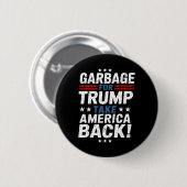 Garge For Trump Take America Ck Presidential Elect Ronde Button 5,7 Cm (Voorkant /achterkant)