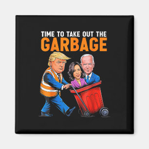 Garge voor Trump 2024 Grappige Tijd Om Garge Erbij Magneet