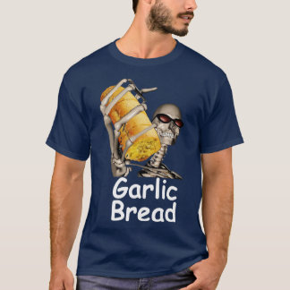 Garlic Bread Skeleton Funny T - shirts