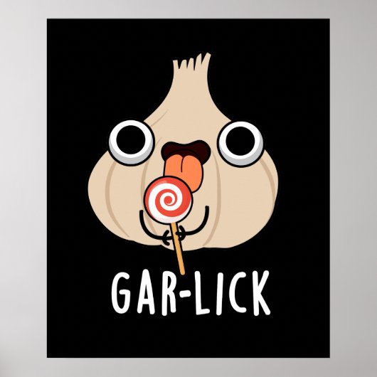Garlick Funny Garlic Herb Pun Dark BG Poster (Voorkant)