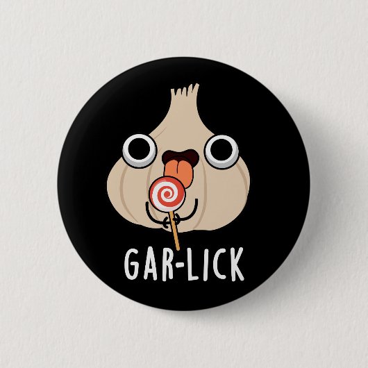 Garlick Funny Garlic Herb Pun Dark BG Ronde Button 5,7 Cm (Voorkant)