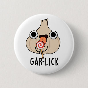 Garlick Funny Garlic Herb Pun Ronde Button 5,7 Cm