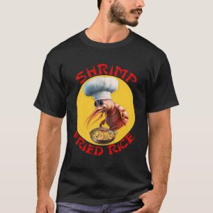 Garnalen Gebakken Rijst Chinees Vis en zeevruchten T-shirt