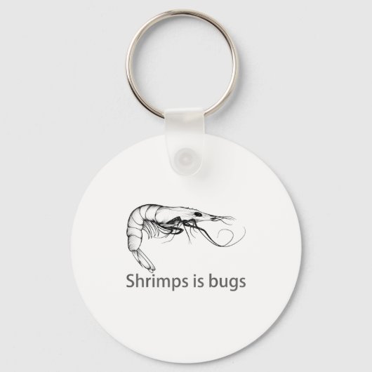 Garnalen Is Bugs Meme Visliefhebber Visser Natuurl Sleutelhanger (Voorkant)