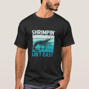 Garnalen vangen is niet makkelijk Garnaalvriend Ze T-shirt