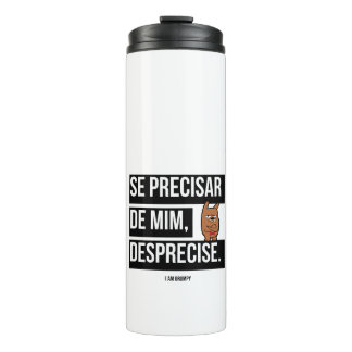 Garrafa térmica “Se precisar de mim, desprecise" Thermosbeker