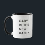 Gary is de nieuwe Karen grappige humor Mok<br><div class="desc">Dit is een groot geschenk voor een medewerker, vriend of iemand met een gevoel van humor. De tekst en de doopvont kunnen in uw voorkeur worden veranderd. Als je hulp nodig hebt bij het aanpassen van je product, neem dan contact met me op via mijn winkel en ik zal je...</div>