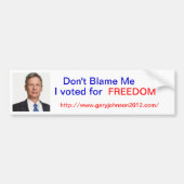 Gary Johnson "Dont Blame me, ik heb voor vrijheid  Bumpersticker (Voorkant)