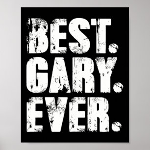 Gary Ooit Verjaardagsnaam Shirt Humor Joke Gary Poster