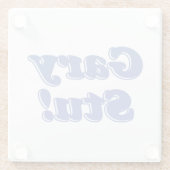 Gary Stu! Glazen Onderzetter (Achterkant)