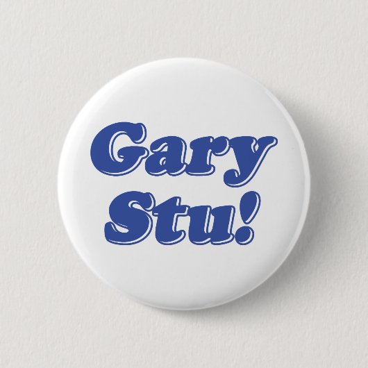 Gary Stu! Ronde Button 5,7 Cm (Voorkant)