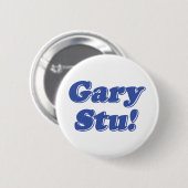 Gary Stu! Ronde Button 5,7 Cm (Voorkant /achterkant)