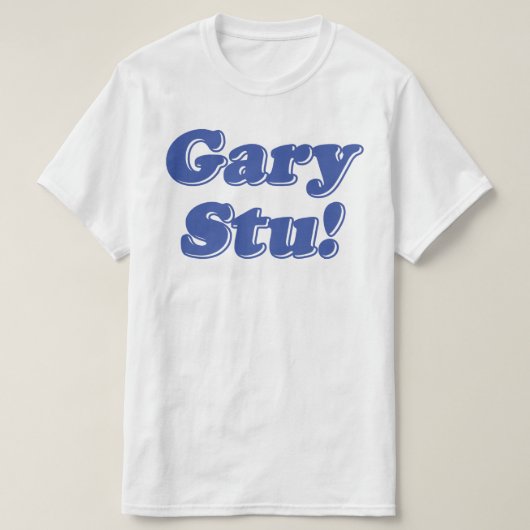 Gary Stu! T-shirt (Design voorkant)