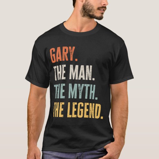 Gary The Best Man Myth Legend Beste naam Gary T-shirt (Voorkant)