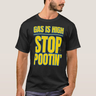 Gas is hoog stop Pootin' anti oorlog T-shirt
