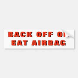 Gas terug of eet airbag bumpersticker