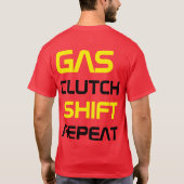 gas, verschuiving, koppeling, herhalen t-shirt (Achterkant)