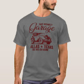 Gasaap garage Dallas Texas T-shirt (Voorkant)
