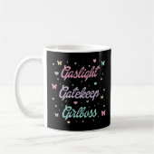 Gaslight Gatekeep Girlboss    Koffiemok (Links)