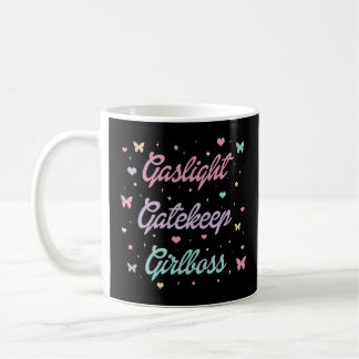 Gaslight Gatekeep Girlboss Koffiemok