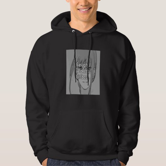 Gaslight Gatekeep Girlboss Meme 6 Hoodie (Voorkant)