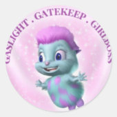 GAslight Gatekeep Girlboss sticker (Voorkant)