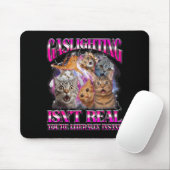 Gaslighting Bestaat Niet Grappige Kat Meme Bootleg Muismat (Met muis)