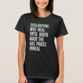 Gaslighting Is Not Real T-shirt (Voorkant)