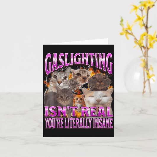 Gaslighting Isn't Real Funny Cat Meme Bootleg Grap Kaart (Gele Bloem)