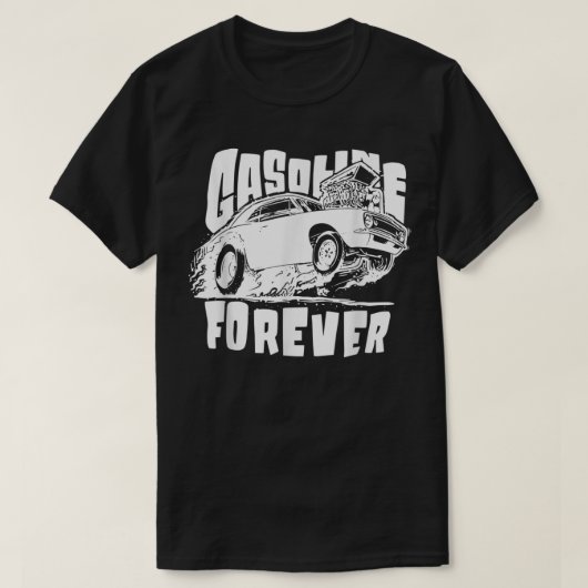 Gasoline Forever Funny Gas Cars T - shirts (Design voorkant)
