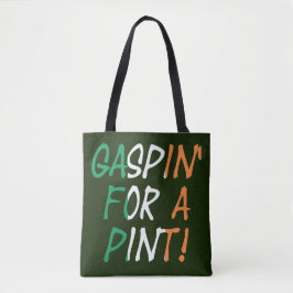 Gaspin' voor een pint stunt tote bag