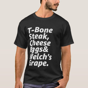 Gast Check T-Bone Steak Cheese Eggs Welch's Grape T-shirt