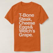Gast Check TBone Steak Cheese Eggs Welchs Grape T T-shirt (Design voorkant)
