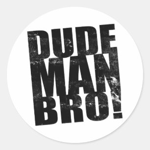 Gast, Man, bro! Ronde Sticker