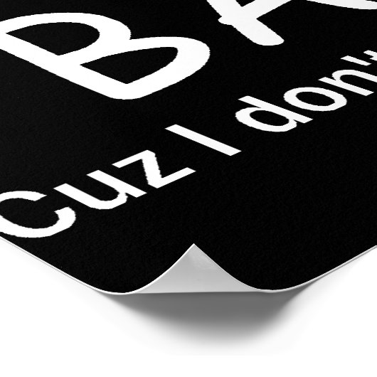 Gast niet zoet zwart Poster (Hoek)