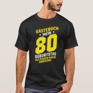 Gästebuch Mein 80 Geburtstag Guestbook Guestlist S T-shirt