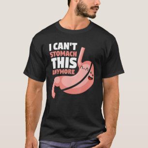 Gastric Bypass Chirurgie Ik kan dit niet uit de we T-shirt
