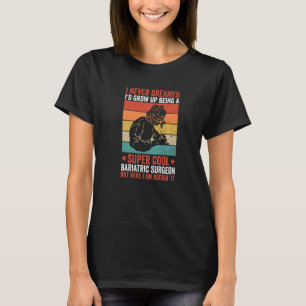 Gastrichirurg en chirurgische ingrepen bij kindere t-shirt