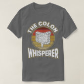 Gastro-enteroloog De Colon Whisperer Proctologis T-shirt (Design voorkant)