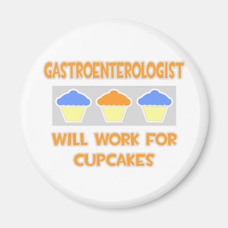 Gastro-enteroloog... Zal werken voor cupcakes Magneet