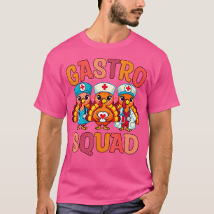 Gastro Squad Gastro-enterologie Thanksgiving Nurse T-shirt