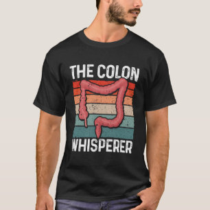 Gastroenteroloog -proctoloog Colon Whis T-shirt