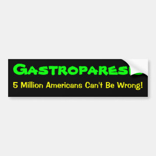 Gastroparese... 5 miljoen bumpersticker
