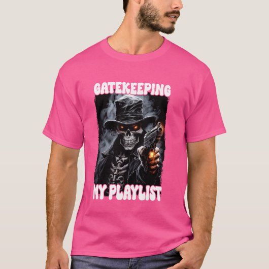 Gatekeeping Mijn afspeellijst Cringe Skeleton T-shirt (Voorkant)