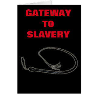 GATEWAY NAAR SLAVERY