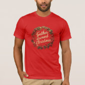 Gather Around Christmas T-Shirt (Voorkant)