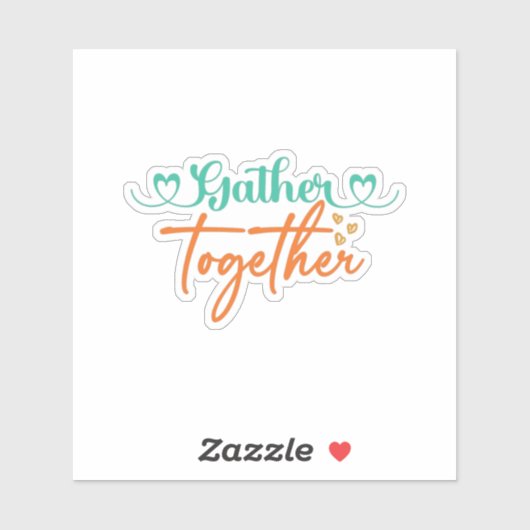 Gather Together Sticker (Vel)
