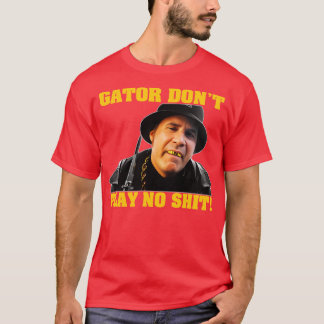 Gator Dont Play Geen telefoonhoesje T-shirt