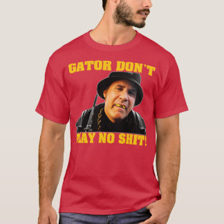 Gator Dont Play Geen telefoonhoesje T-shirt